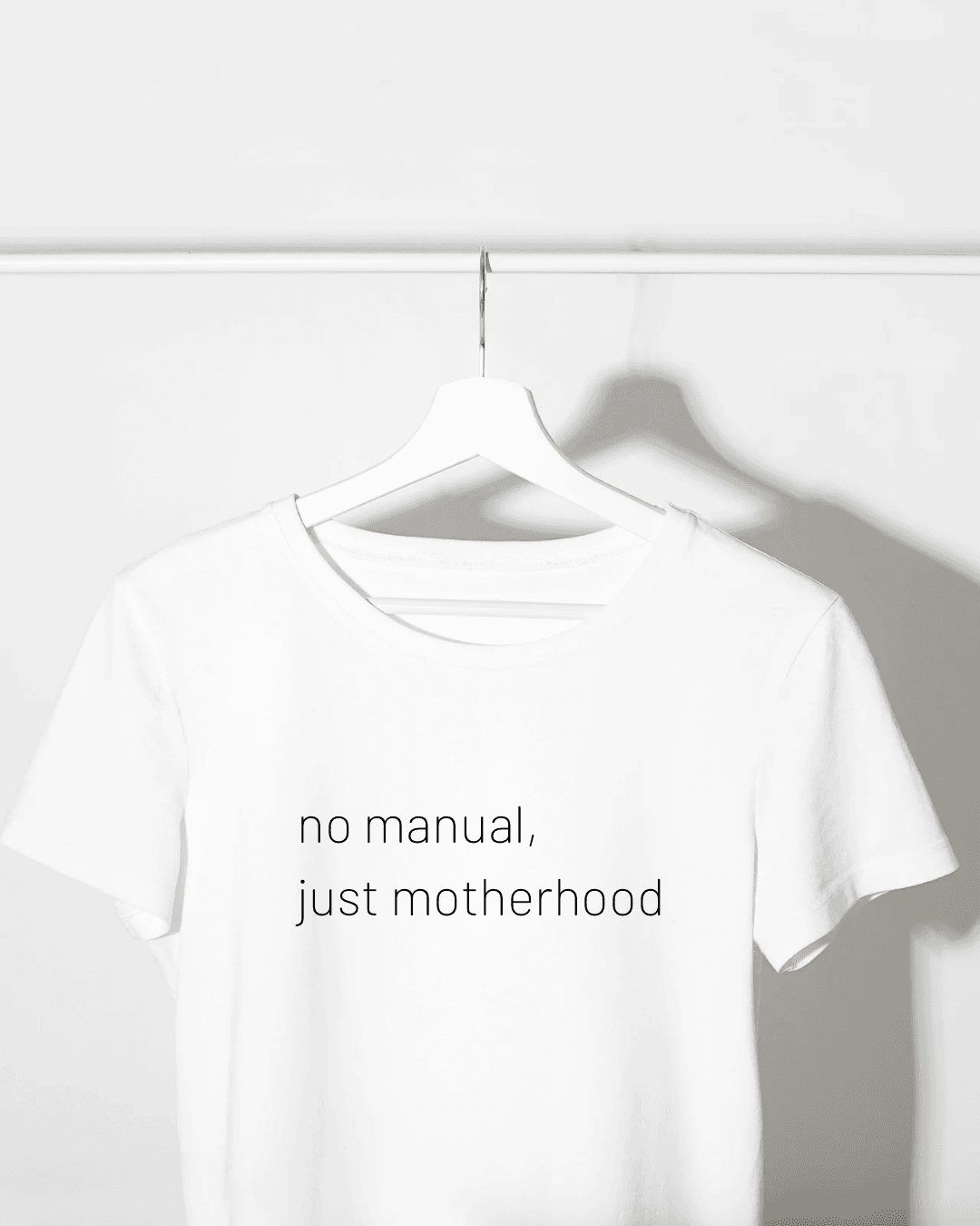 No manual, just motherhood T-Shirt 1 No manual, just motherhood T-Shirt
